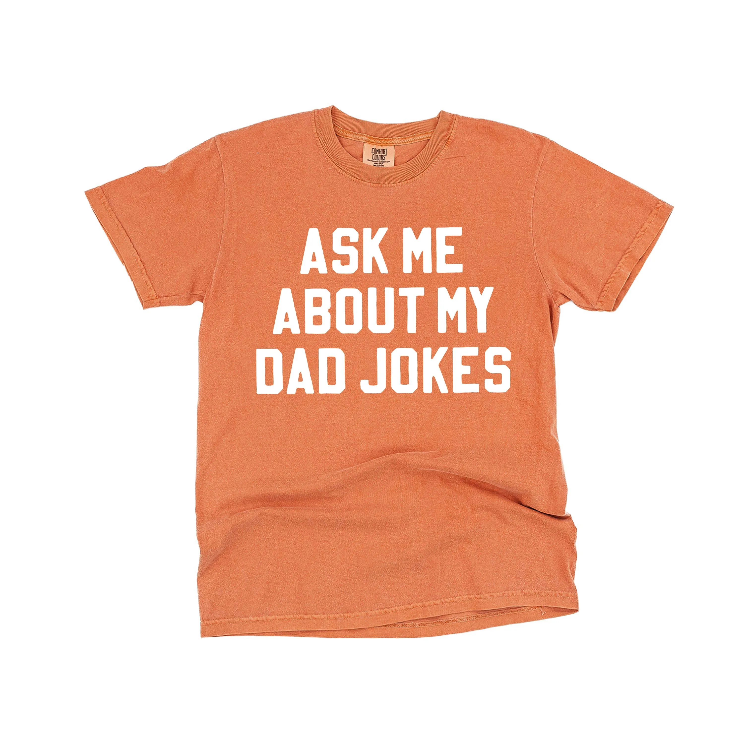 Ask Me About My Dad Jokes - SHORT SLEEVE COMFORT COLORS TEE